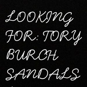 NOT FOR SALE: ISO TORY BURCH MILLER SANDALS